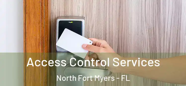 Access Control Services North Fort Myers - FL