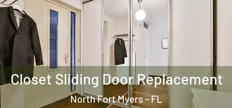 Closet Sliding Door Replacement North Fort Myers - FL