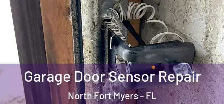 Garage Door Sensor Repair North Fort Myers - FL