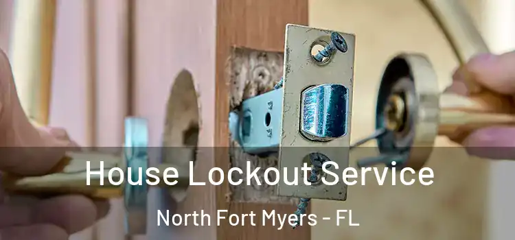 House Lockout Service North Fort Myers - FL
