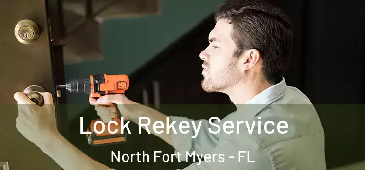 Lock Rekey Service North Fort Myers - FL