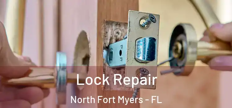Lock Repair North Fort Myers - FL