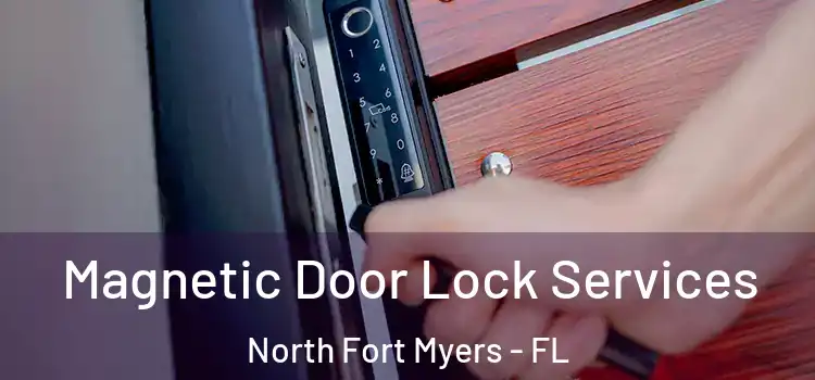 Magnetic Door Lock Services North Fort Myers - FL