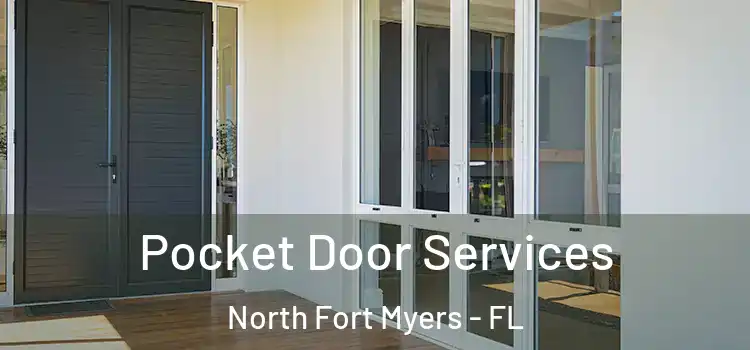 Pocket Door Services North Fort Myers - FL