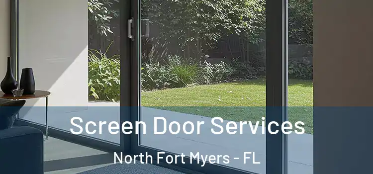 Screen Door Services North Fort Myers - FL