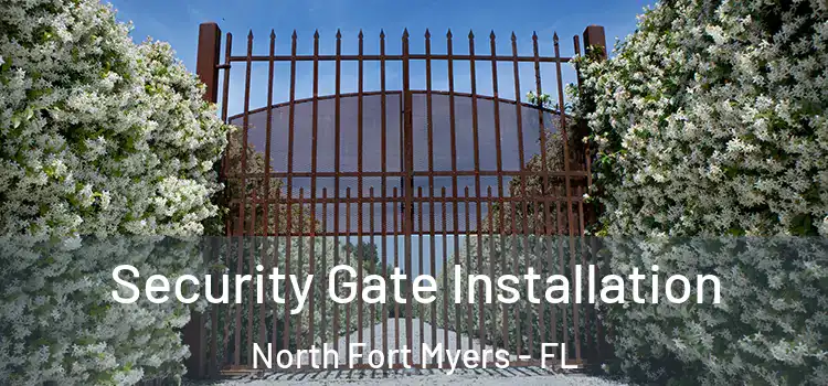 Security Gate Installation North Fort Myers - FL