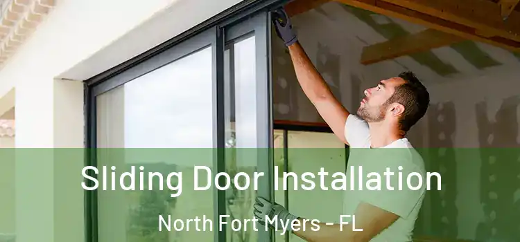 Sliding Door Installation North Fort Myers - FL