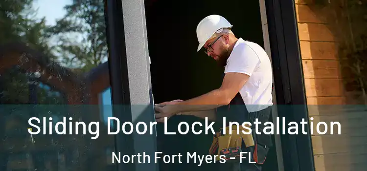 Sliding Door Lock Installation North Fort Myers - FL
